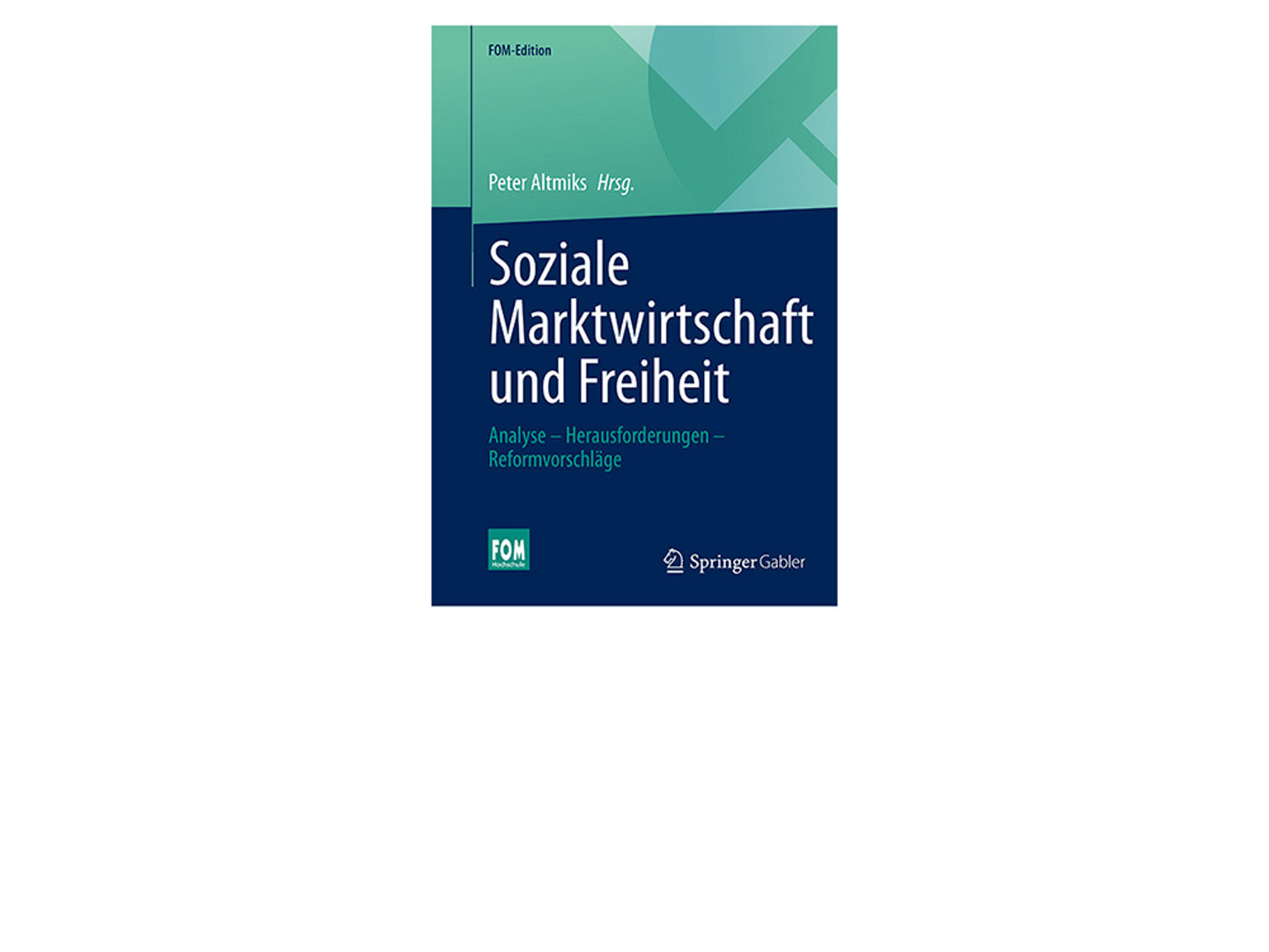 Soziale Marktwirtschaft und Freiheit